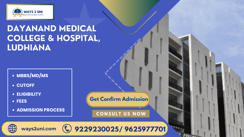 Direct admission in MBBS/MD/MS in Dayanand Medical College & Hospital, Ludhiana