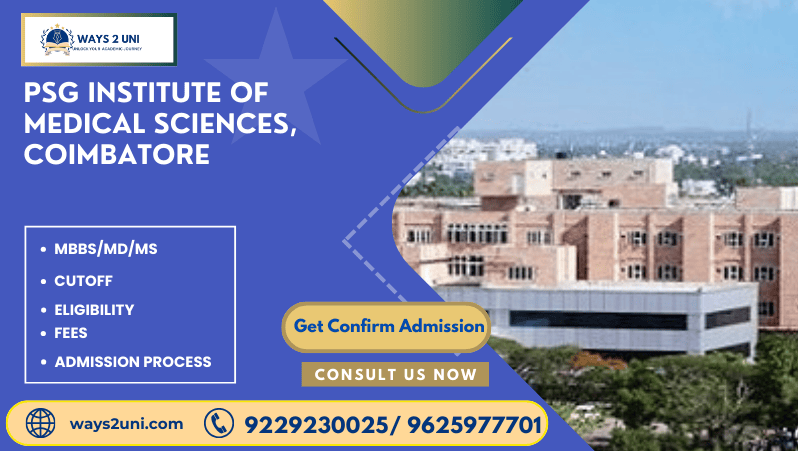 Direct admission in MBBS/MD/MS in PSG Institute of Medical Sciences, Coimbatore