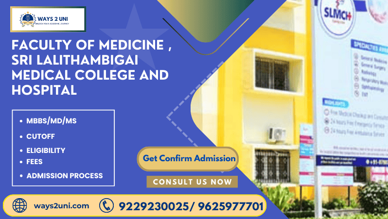 Direct admission in MBBS/MD/MS in Faculty of Medicine , Sri Lalithambigai Medical College and Hospital