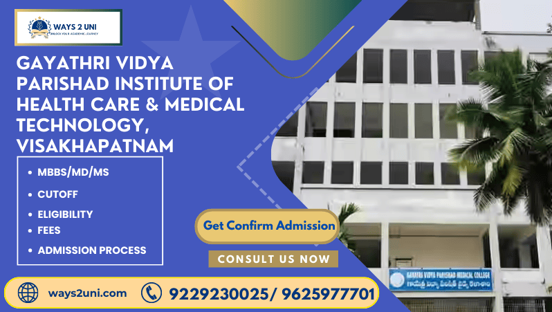 Direct admission in MBBS/MD/MS in Gayathri Vidya Parishad Institute of Health Care & Medical Technology, Visakhapatnam
