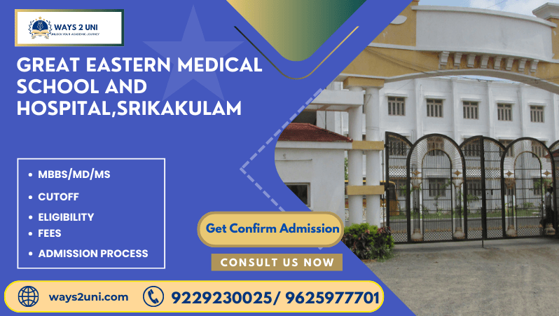 Direct admission in MBBS/MD/MS in Great Eastern Medical School and Hospital,Srikakulam