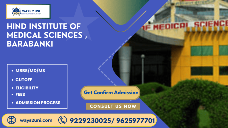 Direct admission in MBBS/MD/MS in Hind Institute of Medical Sciences , Barabanki