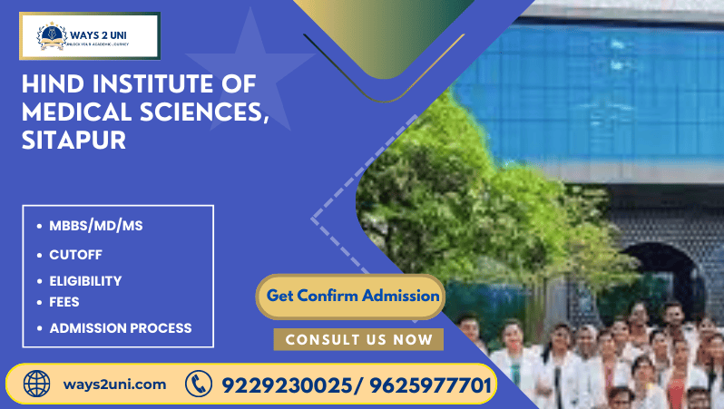 Direct admission in MBBS/MD/MS in Hind Institute of Medical Sciences, Sitapur