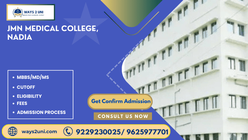 Direct admission in MBBS/MD/MS in JMN Medical College, Nadia