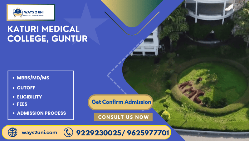 Direct admission in MBBS/MD/MS in Katuri Medical College, Guntur