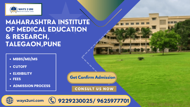 Direct admission in MBBS/MD/MS in Maharashtra Institute of Medical Education & Research, Talegaon,Pune