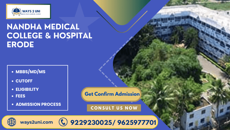 Direct admission in MBBS/MD/MS in Nandha Medical College & Hospital Erode