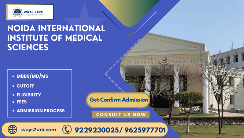 Direct admission in MBBS/MD/MS in Noida International Institute Of Medical Sciences