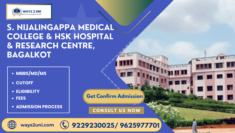 Direct admission in MBBS/MD/MS in S. Nijalingappa Medical College & HSK Hospital & Research Centre, Bagalkot