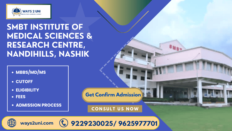Direct admission in MBBS/MD/MS in SMBT Institute of Medical Sciences & Research Centre, Nandihills, Nashik