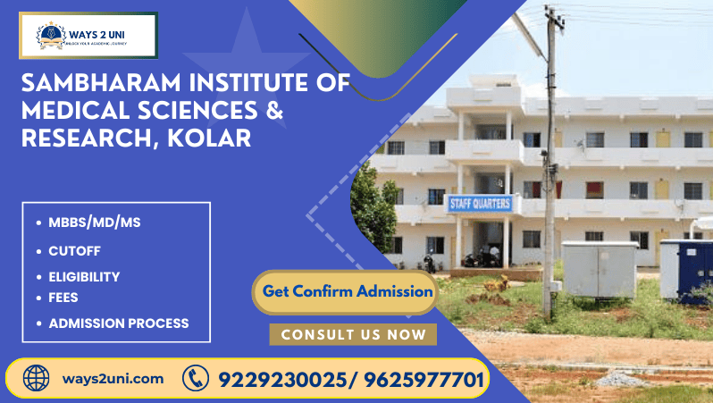 Direct admission in MBBS/MD/MS in Sambharam Institute of Medical Sciences & Research, Kolar
