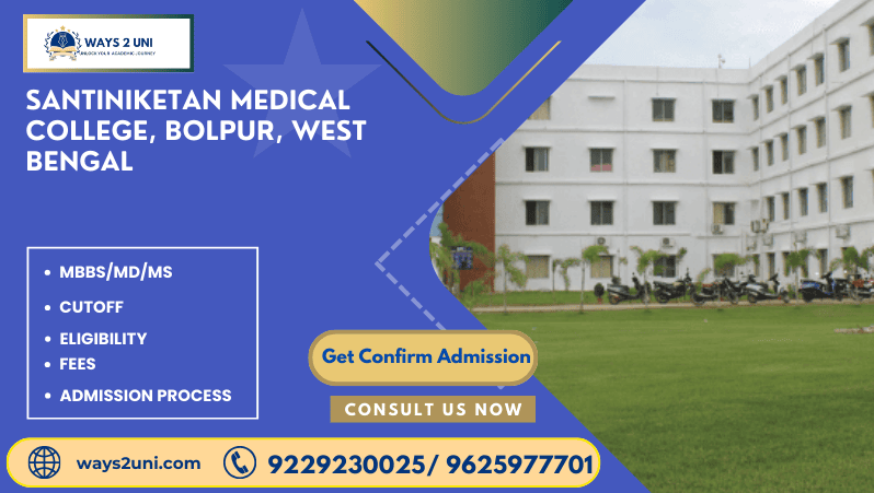 Direct admission in MBBS/MD/MS in Santiniketan Medical College, Bolpur, West Bengal