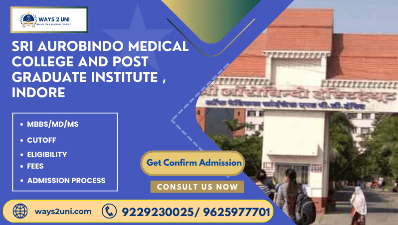Direct admission in MBBS/MD/MS in Sri Aurobindo Medical College and Post Graduate Institute , Indore