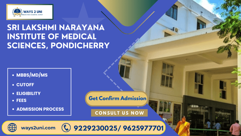 Direct admission in MBBS/MD/MS in Sri Lakshmi Narayana Institute of Medical Sciences, Pondicherry