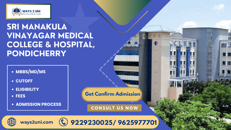 Direct admission in MBBS/MD/MS in Sri Manakula Vinayagar Medical College & Hospital, Pondicherry