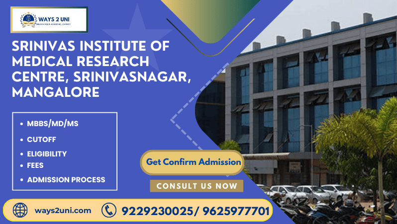 Direct admission in MBBS/MD/MS in Srinivas Institute of Medical Research Centre, Srinivasnagar, mangalore