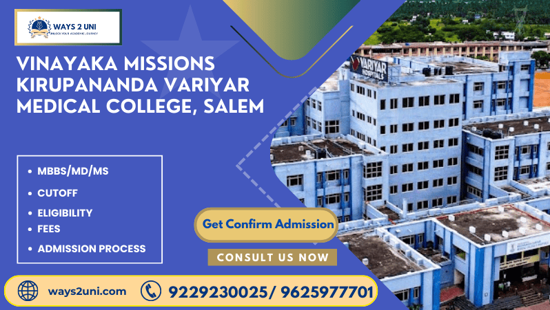 Direct admission in MBBS/MD/MS in Vinayaka Missions Kirupananda Variyar Medical College, Salem